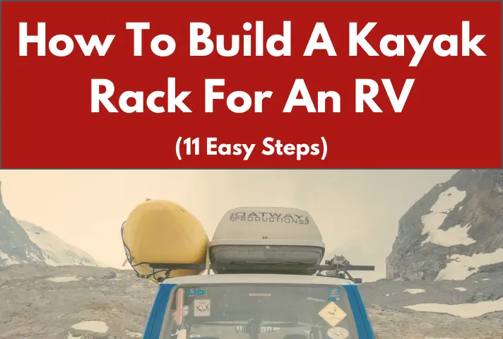 How To Build A Kayak Rack For An RV