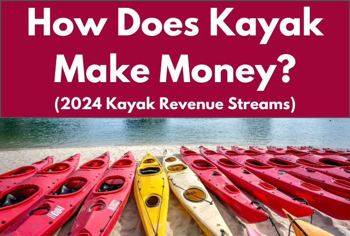 How Does Kayak Make Money