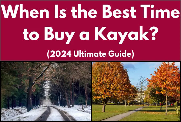 When Is the Best Time to Buy a Kayak